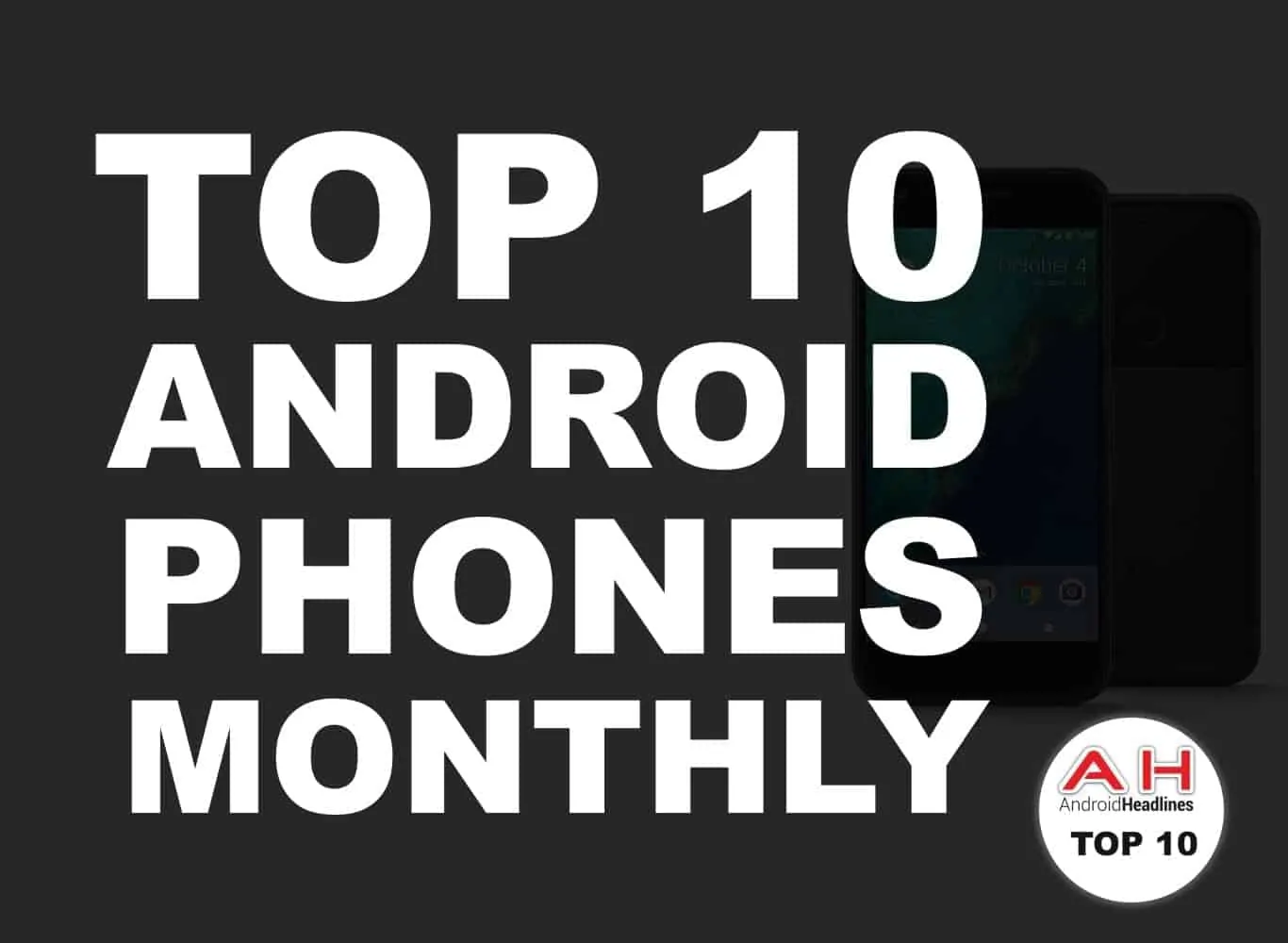 Featured image for Top 10 Best Android Smartphones – August 2018